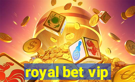 royal bet vip